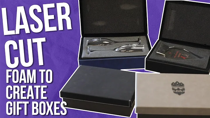 How to Laser Cut Foam and Create Gift Boxes