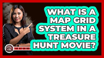What Is A Map Grid System In A Treasure Hunt Movie? - The Action Reel