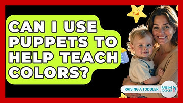 Can I Use Puppets To Help Teach Colors? - Raising A Toddler