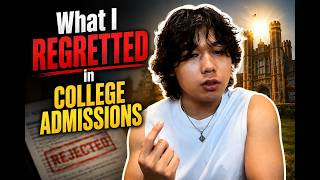 3 College Admissions Mistakes I Regret