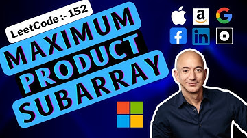 Maximum Product Subarray: 152 - array interview Q @ google, facebook, amazon, uber, apple, microsoft