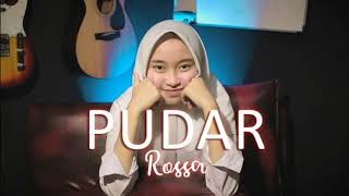 Rossa Pudar  - Cover Intan ( Music Vidio)