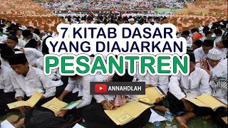 7 Kitab Dasar yang di Ajarkan dipesantren | Pesantren Salaf