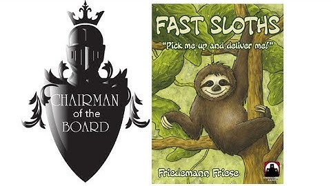 Fast Sloths Review - Chairman of the Board