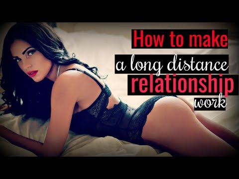 וִידֵאוֹ: איך בונים מערכת יחסים למרחקים ארוכים ומי מסוגל? (יתרונות)