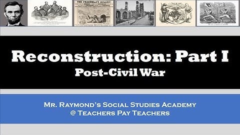 Reconstruction: Part I - APUSH & US History EOC