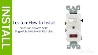 how to install a combination device with a pilot light and single pole switch | leviton