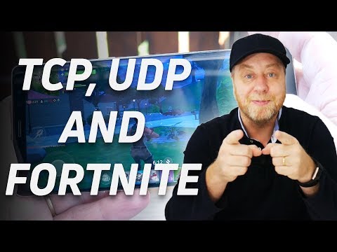 TCP, UDP and games like Fortnite