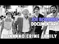 Joe bonanno documentary  bonanno crime family mob boss biography