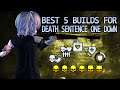 Payday 2  best 5 builds for death sentence one down