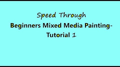 Speed Through Beginners Mixed Media Painting-Tutorial 1#mixedmediaarttutorials  #kellydonovan