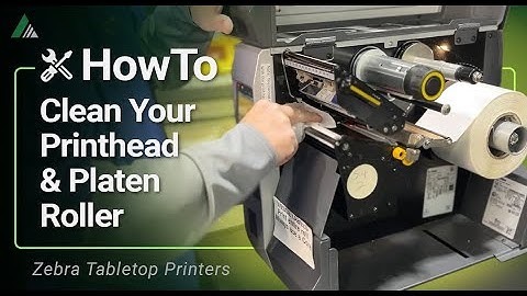 How to Clean Your Zebra Printhead & Platen Roller