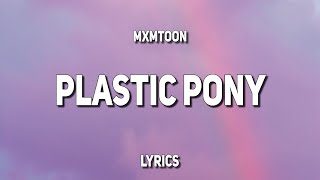 mxmtoon - plastic pony (Lyrics)