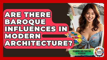 Are There Baroque Influences In Modern Architecture? - Drawing and Painting Academy
