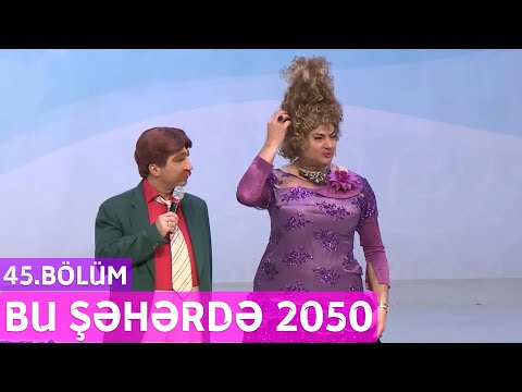 Bu Şəhərdə 2050 - 45.Bölüm