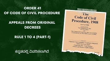 ORDER 41 OF CPC 1908 | RULES 1 TO 4 (PART-1) | APPEALS FROM ORIGINAL DECREES