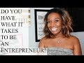 3 Questions to Ask Yourself to See If You Are Ready to be An Entrepreneur