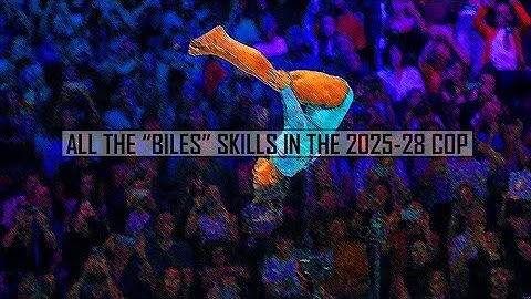All The "BILES" Skills in the 2025-2028 CoP