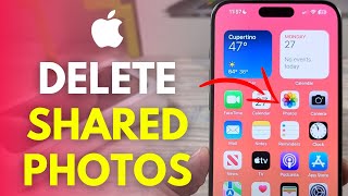 How To Delete All Shared Photos On iPhone