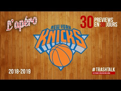 Preview NBA 18/19 : New York Knicks by Trashtalk