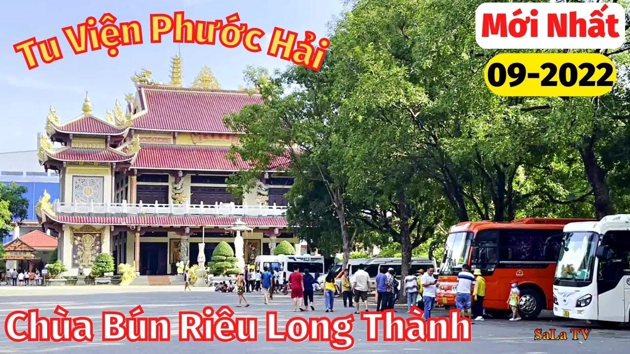 Chùa BÚN RIÊU LONG THÀNH ĐỒNG NAI | Tu Viện Phước Hải... - youtube