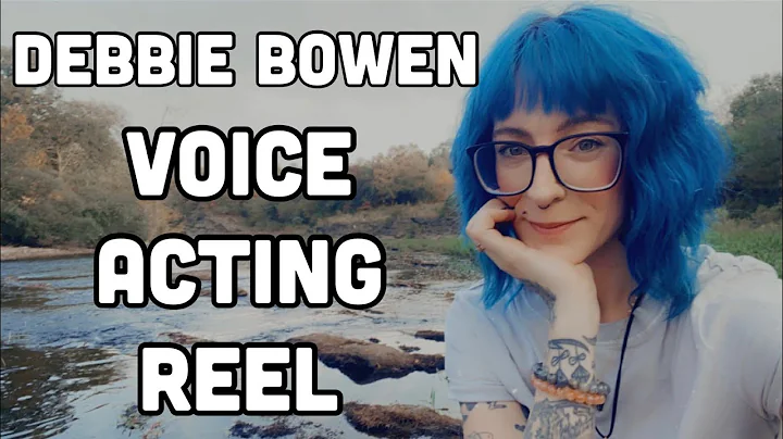 Debbie Bowen Voice Acting Reel