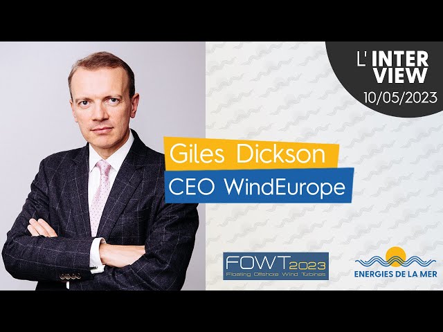 Giles Dickson président de WindEurope à FOWT 2023 à Nantes