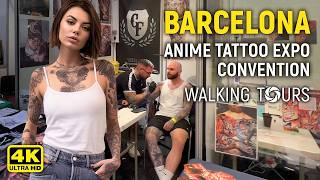 4K Barcelona (Catalonia, Spain) Anime Tattoo Expo Convention Walking Tour • June 2023