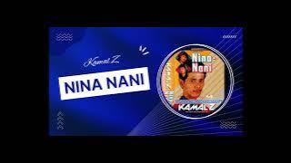 Kamal Z - Nina-Nani