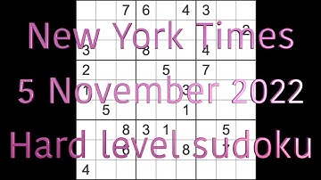 Sudoku solution – New York Times sudoku 5 November 2022 Hard level