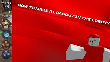 How to make Loadout In the Lobby? | Gnome Code TD addons!