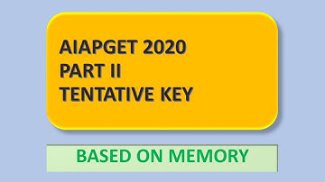AIAPGET 2020 TENTETIVE ANSWER KEY #PART 2