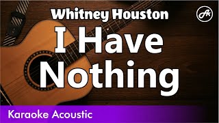 Whitney Houston - I Have Nothing (karaoke acoustic)