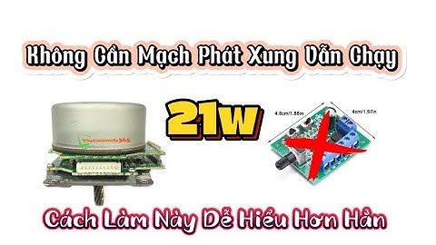 MH-DIY || Chia Sẻ Cách Mod Motor 21w Đơn Giản Nhất Dễ Hiểu