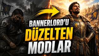 Bu Modlar Olmadan Bannerlord Oynama