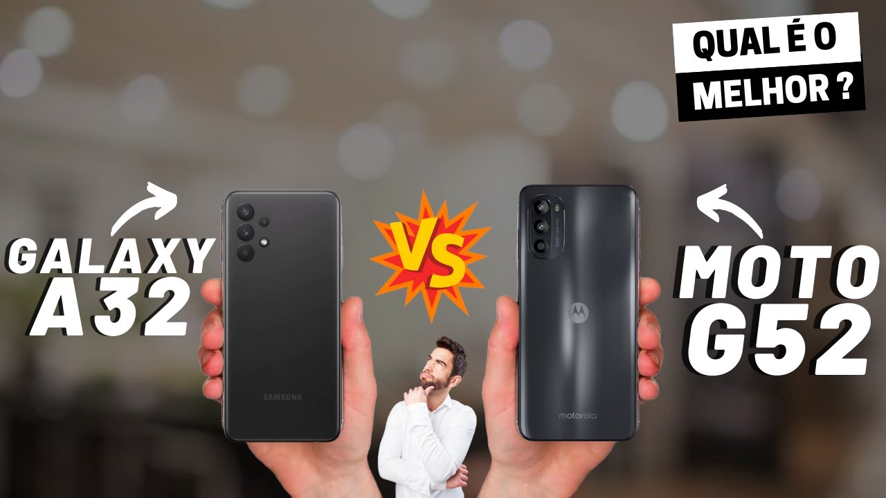 Galaxy A32 Vs Moto G52 Qual O MELHOR Comparativo YouTube