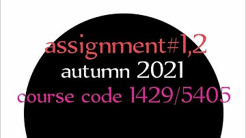 assignment no:1,2 course code 1429 semester autumn 2021@mathsteacher5417