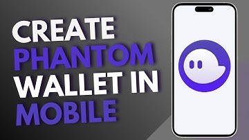 How to Create Phantom Wallet in Mobile