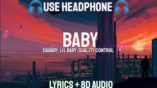 DaBaby, Lil Baby, Quality Control - Baby (Lyrics/ 8D Audio/ Bass Boosted)| LYRICS + 8D + BASS BOOSTE