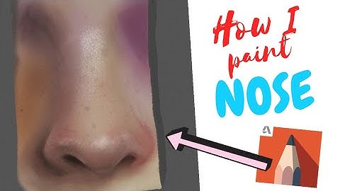How I paint nose on Autodesk Sketchbook android : short tutorial