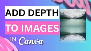 How to Add Depth to Images in Canva screenshot 4