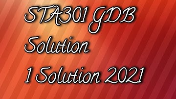 STA301 GDB solution 2021 || Construct the stem-and-leaf table for the given data