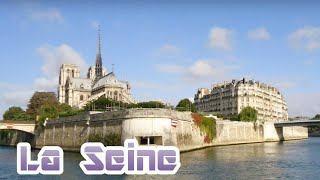 La Seine   Jacqueline François ( From the headwaters of the Seine to the estuary)