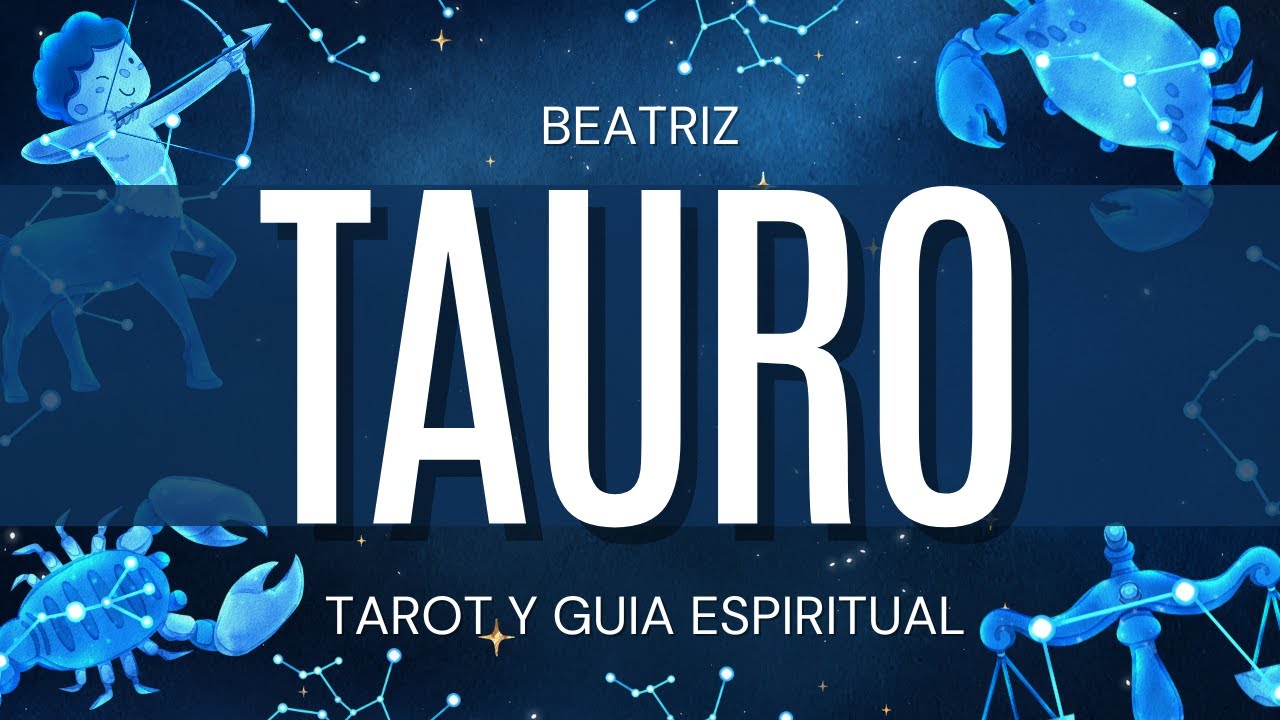 Tauro LA VIDA TE SORPRENDE! TE LLEGA ALGO GRANDE E INIGUALABLE Beatriz ...