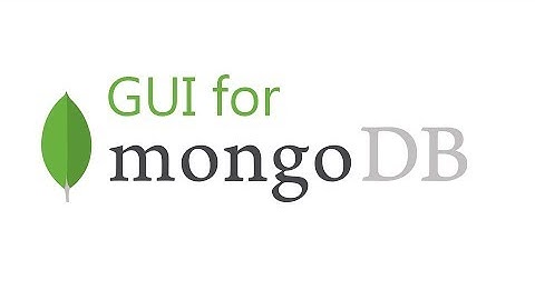 MongoDB Compass - GUI (Graphical User Interface) for Mongodb