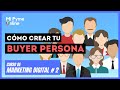 💥 Curso de MARKETING DIGITAL # 2 [Buyer Pesona + Planilla para Descargar]