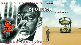 DJ MINION & DJ Snake - L’Amour Toujours vs Let Me Love You (Ft. Dynoro&D'Agostino) (Extended Mashup)