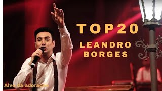 #LeandroBorges - TOP 20 melhores músicas. #leandroborges #louvorgospel