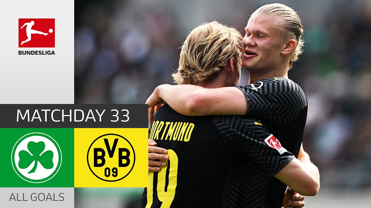 BVB is Vice Champion | Greuther Fürth - Borussia Dortmund 1-3 | All Goals | MD 33 – Bundesliga 21/22