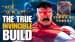 No Rest for the Wicked - The True Invincible Omni Man Build | Crown of Thorns